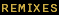 Remixes